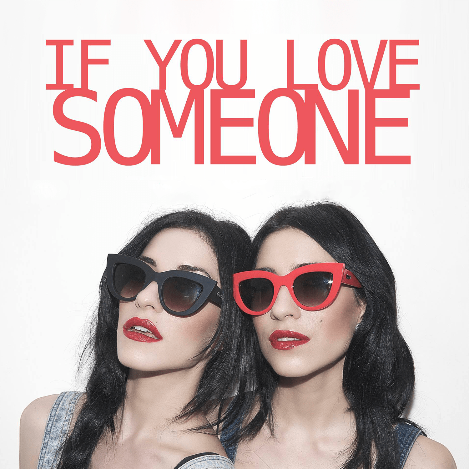The-Veronicas-If-You-Love-Someone-2014-1500x1500