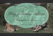 Diez películas lésbicas para añadir a tu colección