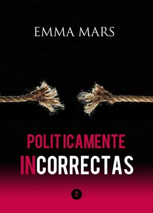 Reseña-Políticamente-Incorrectas-II-de-Emma-Mars