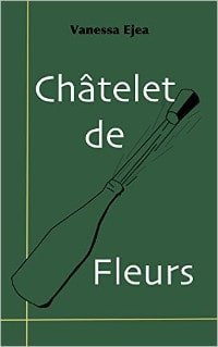 chatelet de fleurs