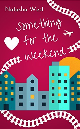 something-for-the-weekend-de-natasha-west