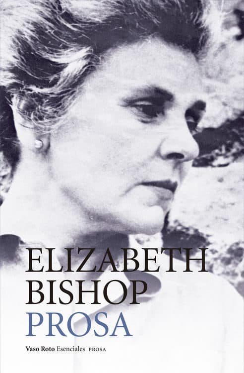 Prosa Obra Completa 2 Por Elizabeth Bishop, Hay una lesbiana en mi sopa
