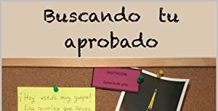 Reseñas de libros: ‘Buscando tu aprobado’, de Hydra Rosis
