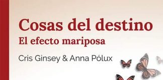Reseñas de libros: ‘Cosas del destino (II): El efecto mariposa’, de Cris Ginsey y Anna Pólux