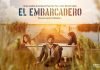 Tienes que ver ‘El Embarcadero’. Punto.