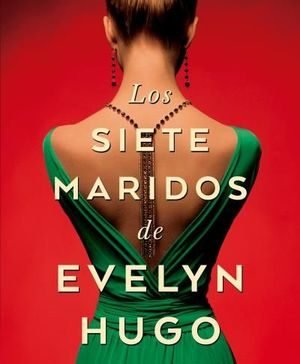 Anna Kendrick dirigirá ‘Los siete maridos de Evelyn Hugo’ (y van ya tres directoras) Los siete maridos de Evelyn Hugo Netflix - portada del libro