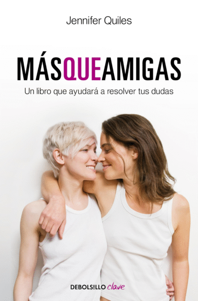 Cuando 'Más que amigas' nos ayudó a entendernos